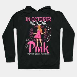 In October We Wear Pink Breast Cancer Awareness women Hoodie